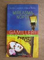 Andrea Camilleri - Mireasma noptii