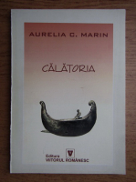 Aurelia C. Marin - Calatoria