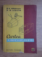 Anticariat: B. A. Juravlev - Cartea tinichigiului 