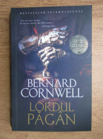 Bernard Cornwell - Lordul pagan