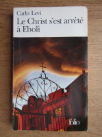 Carlo Levi - Le Christ s'est arrete a Eboli