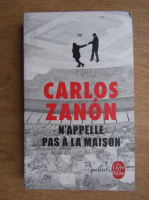 Carlos Zanon - N'appelle pas a la maison