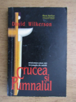 David Wilkerson - Crucea si pumnalul