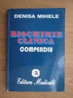 Denisa Mihele - Biochimie clinica. Compendiu