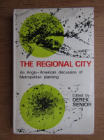 Derek Senior - The regional city. An anglo-american discussion of Metropolitan panning