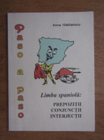 Anticariat: Doina Tanasescu - Limba spaniola: prepozitii, conjunctii, interjectii