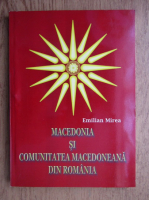 Emilia Mirea - Macedonia si comunitate mcedoneana din Romania