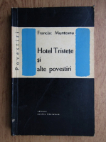 Anticariat: Francisc Munteanu - Hotel tristete si alte povestiri