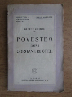 George Cosbuc - Povestea unei coroane de otel (1925)