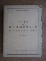 Anticariat: Gheorghe Vranceanu - Lectii de geometri diferentiala (volumul 2)