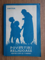 H. W. Fox - Povestiri religioase pentru copii si tineri