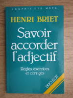 Henri Briet - Savoir accorder l'adjectif