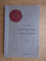 I. Lupas - Epocile principale in istoria romanilor (1928)