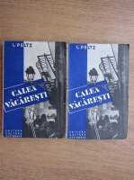 I. Peltz - Calea Vacaresti (2 volume, 1933)