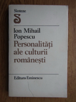Anticariat: Ion Mihail Popescu - Personalitati ale culturii romanesti