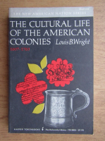 Louis B. Wright - The cultural life of the American Colonies