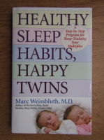 Marc Weissbluth - Healty sleep habits, happy twins