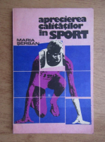 Maria Serban - Aprecierea calitatilor in sport