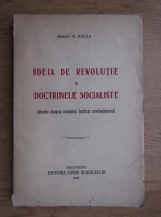 Mihai D. Ralea - Ideia de revolutie in doctrinele socialiste (1930)