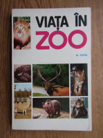 Anticariat: Mihail Cociu - Viata in Zoo