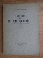 Nicolae Iorga - Razboiul pentru independenta Romaniei (1927)