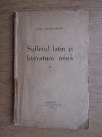 Ovid Densusianu - Sufletul latin si literatura noua (volumul 2, 1922)