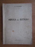 P. P. Panaitescu - Mircea cel Batran (1944)