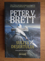 Peter V. Brett - Sulita desertului