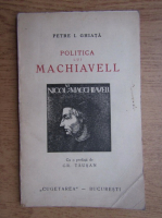Petre Ghiata - Politica lui Machiavell (1930)