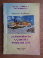 Petre Tanasescu - Monografia comunei Podenii Noi