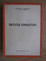 Petru P. Ionescu - Unitatea cunoasterii (1944)