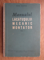 Radu Dordea - Manualul lacatusului mecanic montator (volumul 1)