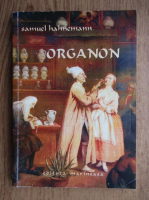 Anticariat: Samuel Hahnemann - Organon of medicine