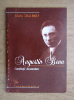 Susana Coman Bosica - Augustin Bena, contributii documentare