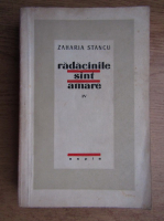 Anticariat: Zaharia Stancu - Radacinile sunt amare (volumul 4)