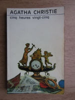 Anticariat: Agatha Christie - Cinq heures vingt-cinq