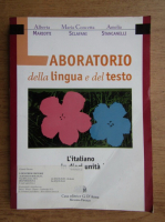 Alberta Mariotti, Maria Concetta Sclafani, Amelia Stancanelli - Laboratorio della lingua e del testo. L'italiano in dieci unita