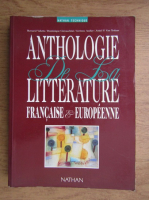 Bernard Valette - Anthologie de la litterature francaise et europeenne