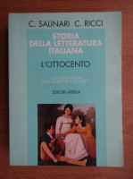 C. Salinari - Storia della letteratura italiana. L'ottocento con antologia degli scrittori e dei critici
