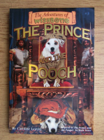Caroline Leavitt - The adventures of Wishbone. The prince and the pooch