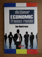 Dan Dumitrescu - Dictionar economic francez-roman