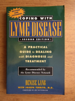 Denise Lang - Coping with Lyme Disease. A practical guide to dealing with diagnosis and treatment