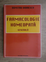 Dumitru Dobrescu - Farmacologie homeopata generala
