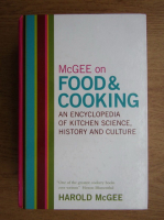 Harold McGee - On food and cooking. An encyclopedia of kitchen science, history and culture