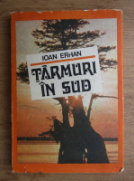 Anticariat: Ioan Erhan - Tarmuri in sud 