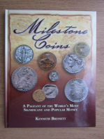 Kenneth Bressett - Milestone coins. A pageant of the world's most significant and popular money