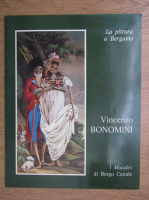 La pittura a Bergamo. Vincenzo Bonomini