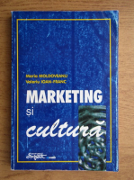 Maria Moldoveanu - Marketing si cultura