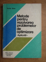 Nicolae Bebea - Metode pentru rezolvarea problemelor de optimizare