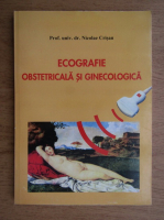 Nicolae Crisan - Ecografie obstetricala si ginecologica